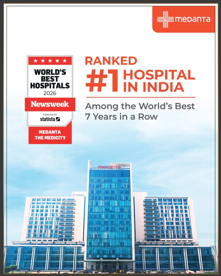 Medanta: Seven Years Running Among the World’s Elite Hospitals